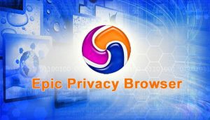 What is Epic Browser?